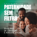 Curso Paternidade Sem Filtro